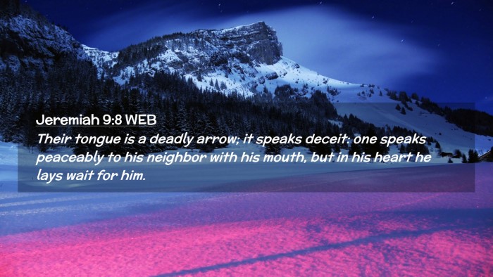 Picture 02 - Jeremiah 9:8 WEB Desktop Wallpaper - Their tongue is a deadly arrow; it speaks deceit: - Desktop Bible Verse Wallpaper