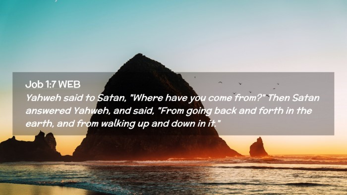 Picture 02 - Job 1:7 WEB Desktop Wallpaper - Yahweh said to Satan, 