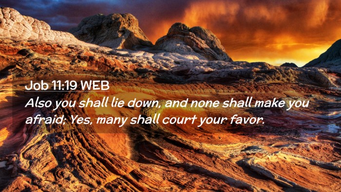 Picture 02 - Job 11:19 WEB Desktop Wallpaper - Also you shall lie down, and none shall make you - Desktop Bible Verse Wallpaper