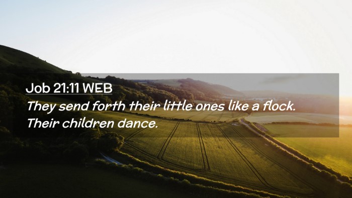 Picture 02 - Job 21:11 WEB Desktop Wallpaper - They send forth their little ones like a flock. - Desktop Bible Verse Wallpaper