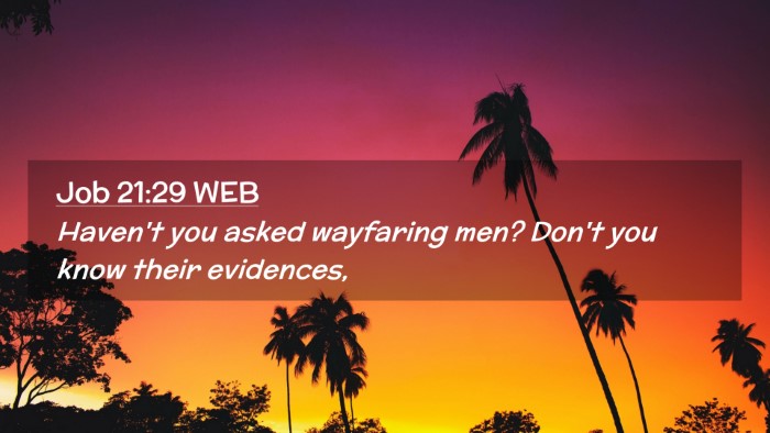 Picture 02 - Job 21:29 WEB Desktop Wallpaper - Haven't you asked wayfaring men? Don't you know - Desktop Bible Verse Wallpaper