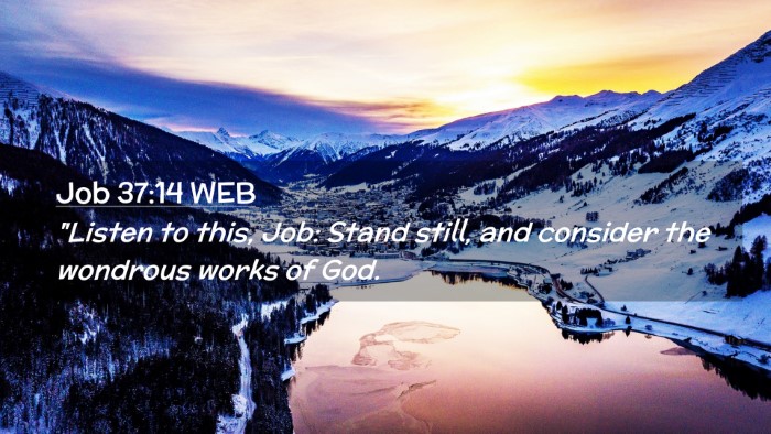 Picture 02 - Job 37:14 WEB Desktop Wallpaper - 