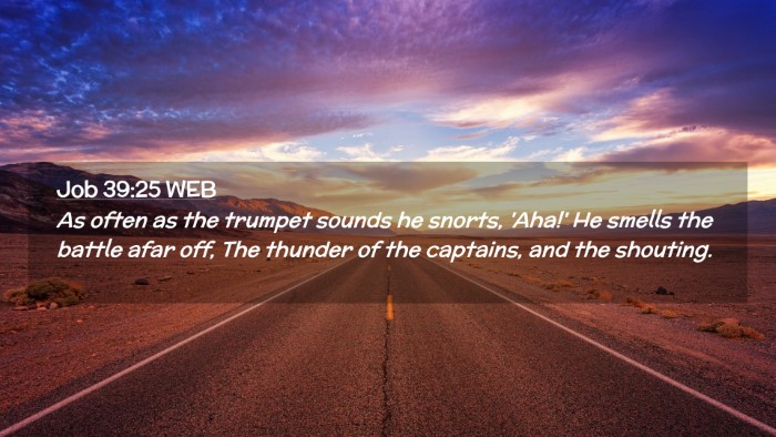 Picture 02 - Job 39:25 WEB Desktop Wallpaper - As often as the trumpet sounds he snorts, 'Aha!' - Desktop Bible Verse Wallpaper