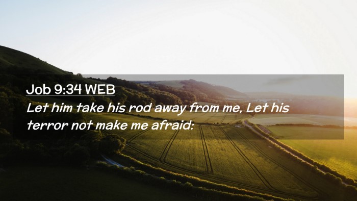 Picture 02 - Job 9:34 WEB Desktop Wallpaper - Let him take his rod away from me, Let his terror - Desktop Bible Verse Wallpaper