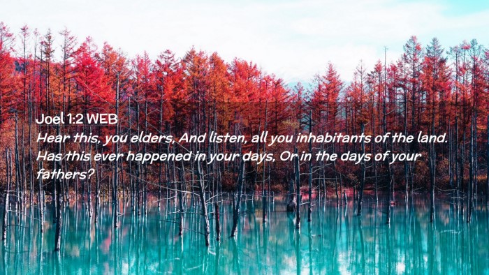 Picture 02 - Joel 1:2 WEB Desktop Wallpaper - Hear this, you elders, And listen, all you - Desktop Bible Verse Wallpaper