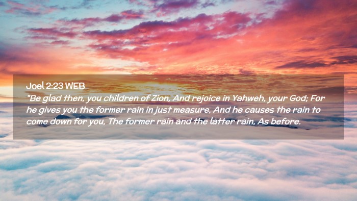 Picture 02 - Joel 2:23 WEB Desktop Wallpaper - 