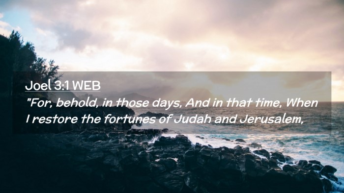 Picture 02 - Joel 3:1 WEB Desktop Wallpaper - 