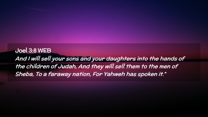 Picture 02 - Joel 3:8 WEB Desktop Wallpaper - And I will sell your sons and your daughters into - Desktop Bible Verse Wallpaper