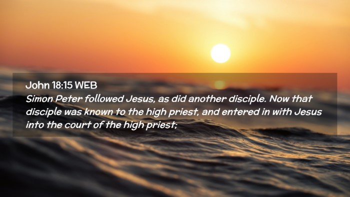 Picture 02 - John 18:15 WEB Desktop Wallpaper - Simon Peter followed Jesus, as did another - Desktop Bible Verse Wallpaper