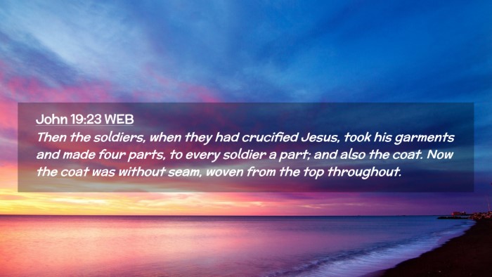 Picture 02 - John 19:23 WEB Desktop Wallpaper - Then the soldiers, when they had crucified Jesus, - Desktop Bible Verse Wallpaper