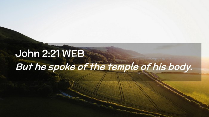 Picture 02 - John 2:21 WEB Desktop Wallpaper - But he spoke of the temple of his - Desktop Bible Verse Wallpaper