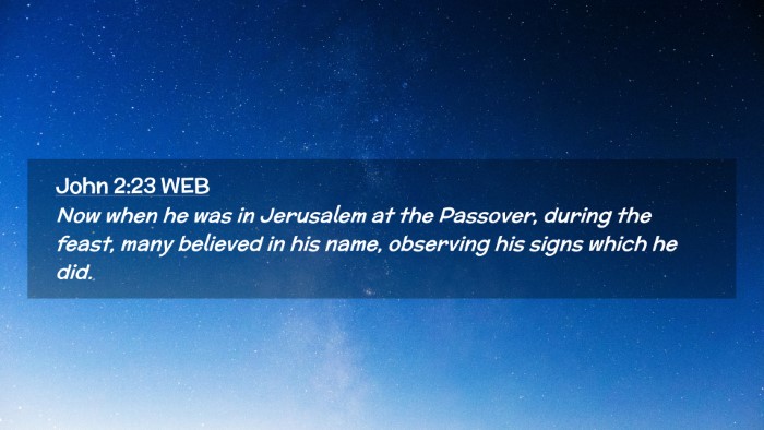 Picture 02 - John 2:23 WEB Desktop Wallpaper - Now when he was in Jerusalem at the Passover, - Desktop Bible Verse Wallpaper