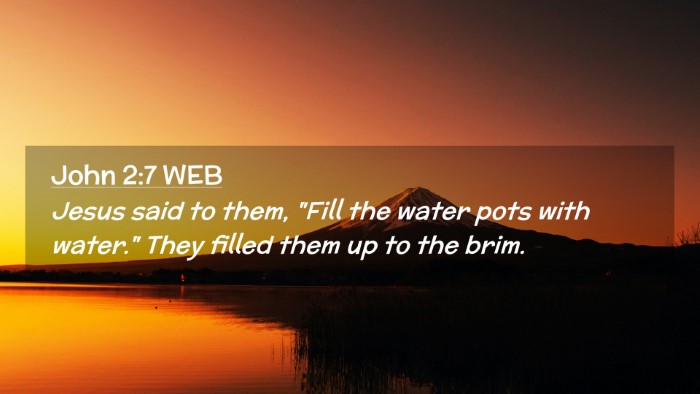 Picture 02 - John 2:7 WEB Desktop Wallpaper - Jesus said to them, 