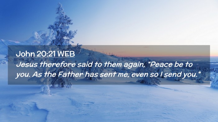 Picture 02 - John 20:21 WEB Desktop Wallpaper - Jesus therefore said to them again, 