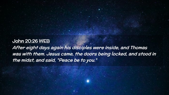 Picture 02 - John 20:26 WEB Desktop Wallpaper - After eight days again his disciples were inside, - Desktop Bible Verse Wallpaper