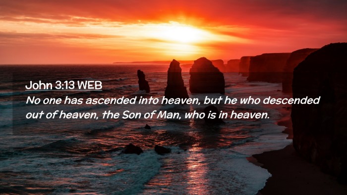 Picture 02 - John 3:13 WEB Desktop Wallpaper - No one has ascended into heaven, but he who - Desktop Bible Verse Wallpaper