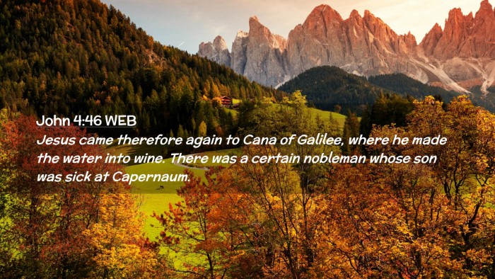 Picture 02 - John 4:46 WEB Desktop Wallpaper - Jesus came therefore again to Cana of Galilee, - Desktop Bible Verse Wallpaper