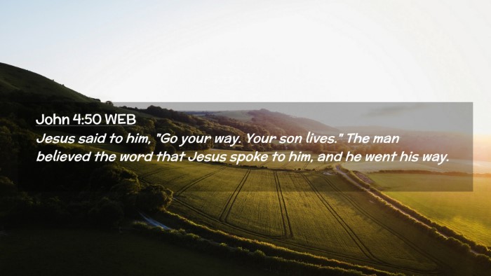 Picture 02 - John 4:50 WEB Desktop Wallpaper - Jesus said to him, 
