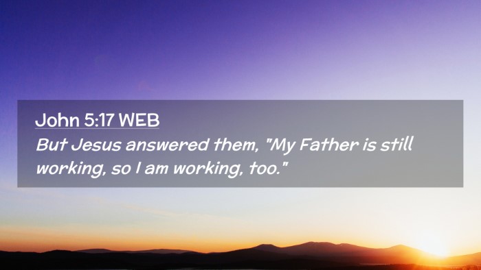 Picture 02 - John 5:17 WEB Desktop Wallpaper - But Jesus answered them, 