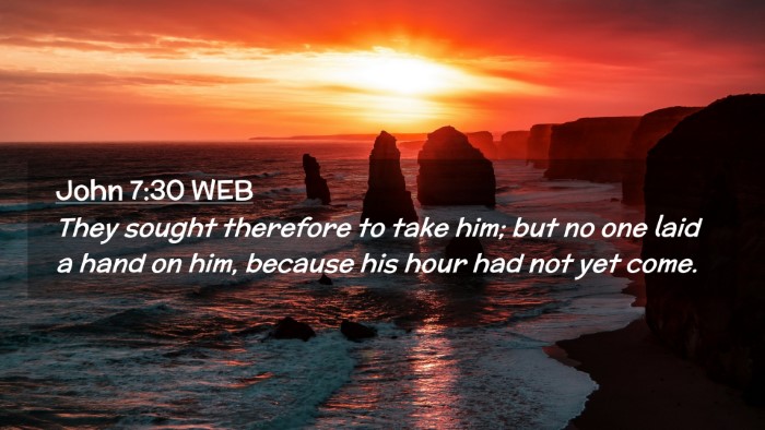 Picture 02 - John 7:30 WEB Desktop Wallpaper - They sought therefore to take him; but no one - Desktop Bible Verse Wallpaper