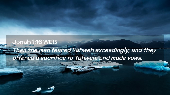 Picture 02 - Jonah 1:16 WEB Desktop Wallpaper - Then the men feared Yahweh exceedingly; and they - Desktop Bible Verse Wallpaper