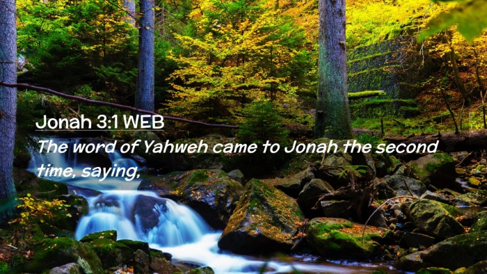 Picture 02 - Jonah 3:1 WEB Desktop Wallpaper - The word of Yahweh came to Jonah the second time, - Desktop Bible Verse Wallpaper