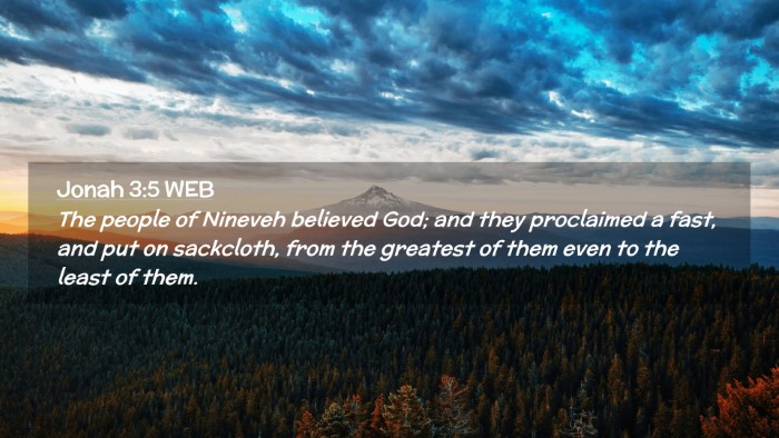 Picture 02 - Jonah 3:5 WEB Desktop Wallpaper - The people of Nineveh believed God; and they - Desktop Bible Verse Wallpaper