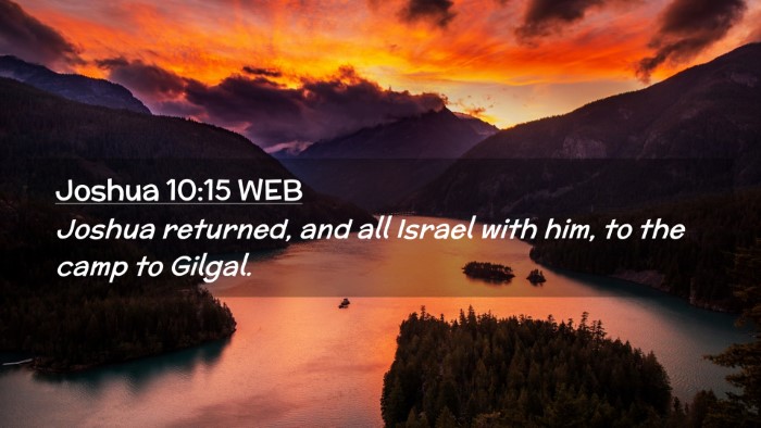 Picture 02 - Joshua 10:15 WEB Desktop Wallpaper - Joshua returned, and all Israel with him, to the - Desktop Bible Verse Wallpaper