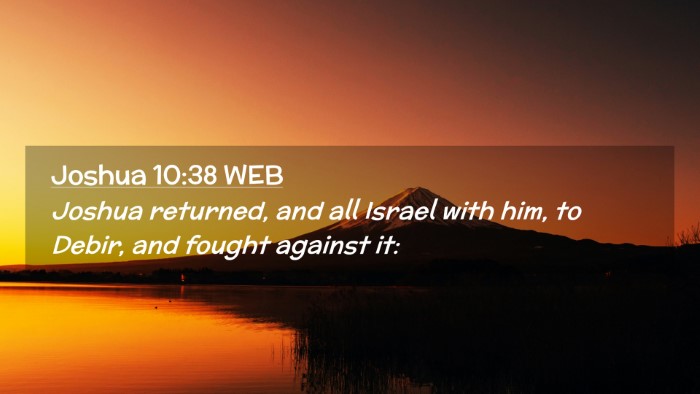 Picture 02 - Joshua 10:38 WEB Desktop Wallpaper - Joshua returned, and all Israel with him, to - Desktop Bible Verse Wallpaper