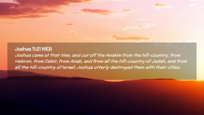 Picture 02 - Joshua 11:21 WEB Desktop Wallpaper - Joshua came at that time, and cut off the Anakim - Desktop Bible Verse Wallpaper
