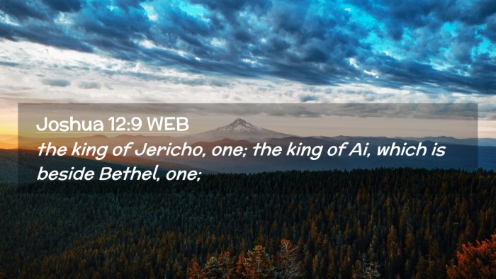 Picture 02 - Joshua 12:9 WEB Desktop Wallpaper - the king of Jericho, one; the king of Ai, which - Desktop Bible Verse Wallpaper