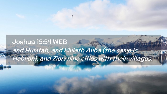 Picture 02 - Joshua 15:54 WEB Desktop Wallpaper - and Humtah, and Kiriath Arba (the same is - Desktop Bible Verse Wallpaper