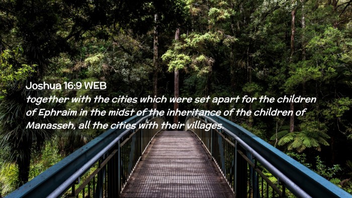 Picture 02 - Joshua 16:9 WEB Desktop Wallpaper - together with the cities which were set apart for - Desktop Bible Verse Wallpaper