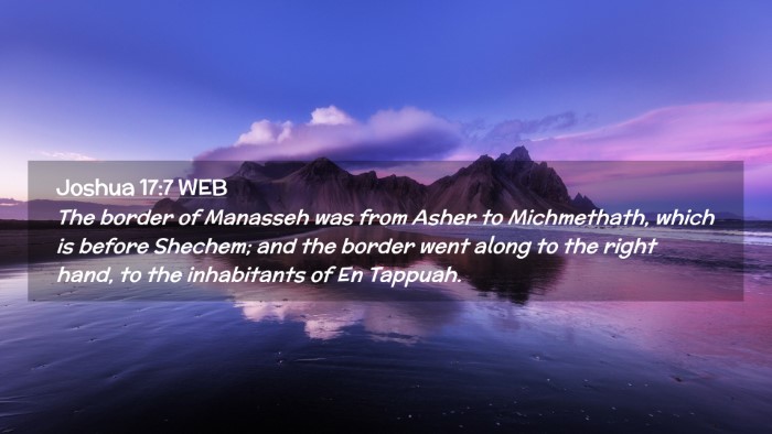 Picture 02 - Joshua 17:7 WEB Desktop Wallpaper - The border of Manasseh was from Asher to - Desktop Bible Verse Wallpaper