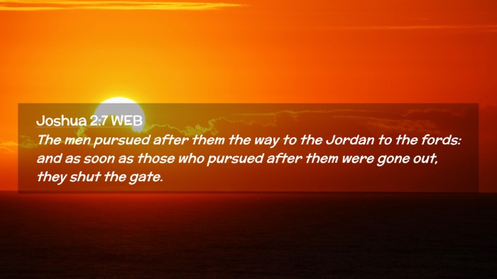 Picture 02 - Joshua 2:7 WEB Desktop Wallpaper - The men pursued after them the way to the Jordan - Desktop Bible Verse Wallpaper
