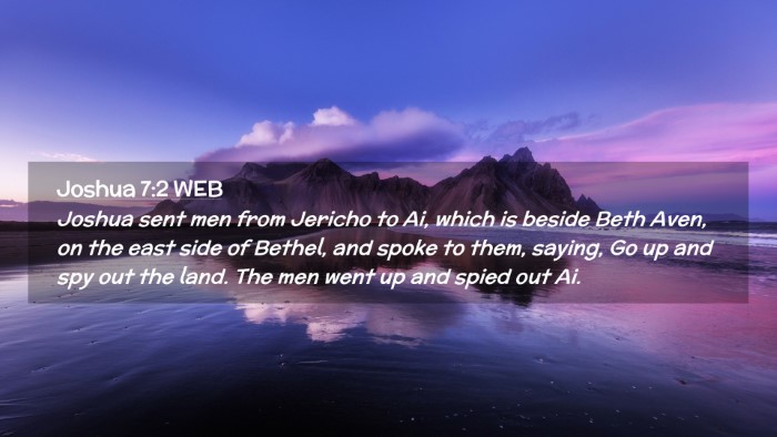Picture 02 - Joshua 7:2 WEB Desktop Wallpaper - Joshua sent men from Jericho to Ai, which is - Desktop Bible Verse Wallpaper