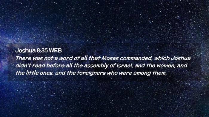 Picture 02 - Joshua 8:35 WEB Desktop Wallpaper - There was not a word of all that Moses commanded, - Desktop Bible Verse Wallpaper