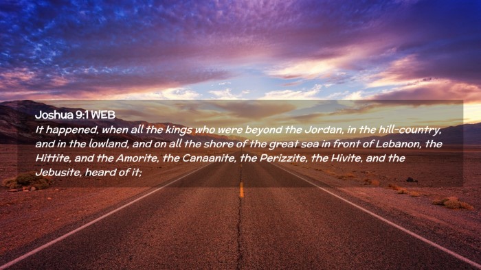 Picture 02 - Joshua 9:1 WEB Desktop Wallpaper - It happened, when all the kings who were beyond - Desktop Bible Verse Wallpaper