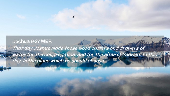 Picture 02 - Joshua 9:27 WEB Desktop Wallpaper - That day Joshua made those wood cutters and - Desktop Bible Verse Wallpaper