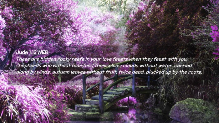 Picture 02 - Jude 1:12 WEB Desktop Wallpaper - These are hidden rocky reefs in your love feasts - Desktop Bible Verse Wallpaper