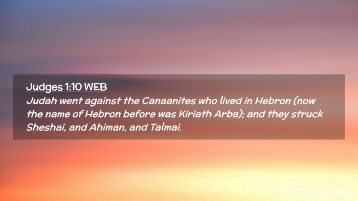 Picture 02 - Judges 1:10 WEB Desktop Wallpaper - Judah went against the Canaanites who lived in - Desktop Bible Verse Wallpaper