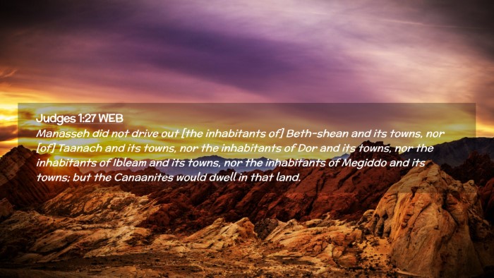 Picture 02 - Judges 1:27 WEB Desktop Wallpaper - Manasseh did not drive out [the inhabitants of] - Desktop Bible Verse Wallpaper