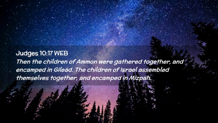 Picture 02 - Judges 10:17 WEB Desktop Wallpaper - Then the children of Ammon were gathered - Desktop Bible Verse Wallpaper