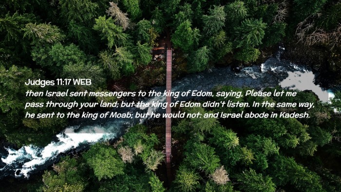 Picture 02 - Judges 11:17 WEB Desktop Wallpaper - then Israel sent messengers to the king of Edom, - Desktop Bible Verse Wallpaper