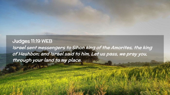 Picture 02 - Judges 11:19 WEB Desktop Wallpaper - Israel sent messengers to Sihon king of the - Desktop Bible Verse Wallpaper