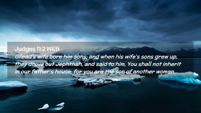 Picture 02 - Judges 11:2 WEB Desktop Wallpaper - Gilead's wife bore him sons; and when his wife's - Desktop Bible Verse Wallpaper