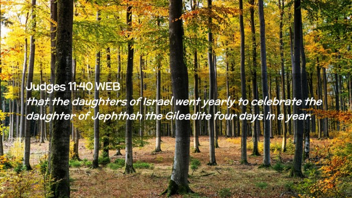 Picture 02 - Judges 11:40 WEB Desktop Wallpaper - that the daughters of Israel went yearly to - Desktop Bible Verse Wallpaper