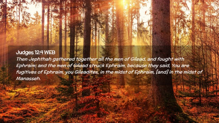 Picture 02 - Judges 12:4 WEB Desktop Wallpaper - Then Jephthah gathered together all the men of - Desktop Bible Verse Wallpaper