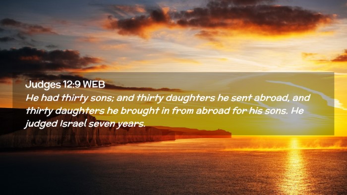 Picture 02 - Judges 12:9 WEB Desktop Wallpaper - He had thirty sons; and thirty daughters he sent - Desktop Bible Verse Wallpaper