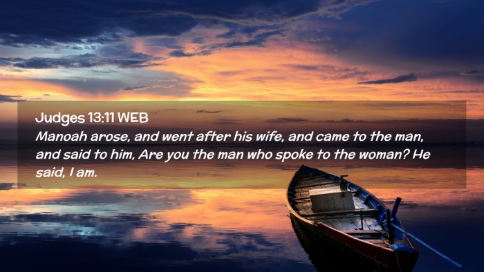 Picture 02 - Judges 13:11 WEB Desktop Wallpaper - Manoah arose, and went after his wife, and came - Desktop Bible Verse Wallpaper